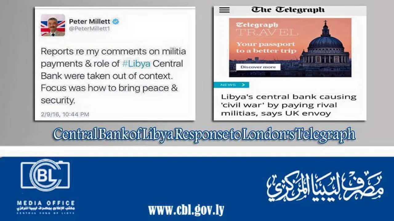 The CBL has refuted Telegraph claims that British ambassador Peter Millett accused it of fueling Libya’s civil war by continuing to pay its militias (Photo:CBL).