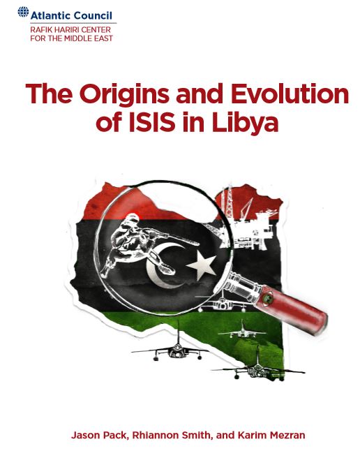 The Origins and Evolution of ISIS in Libya: a report