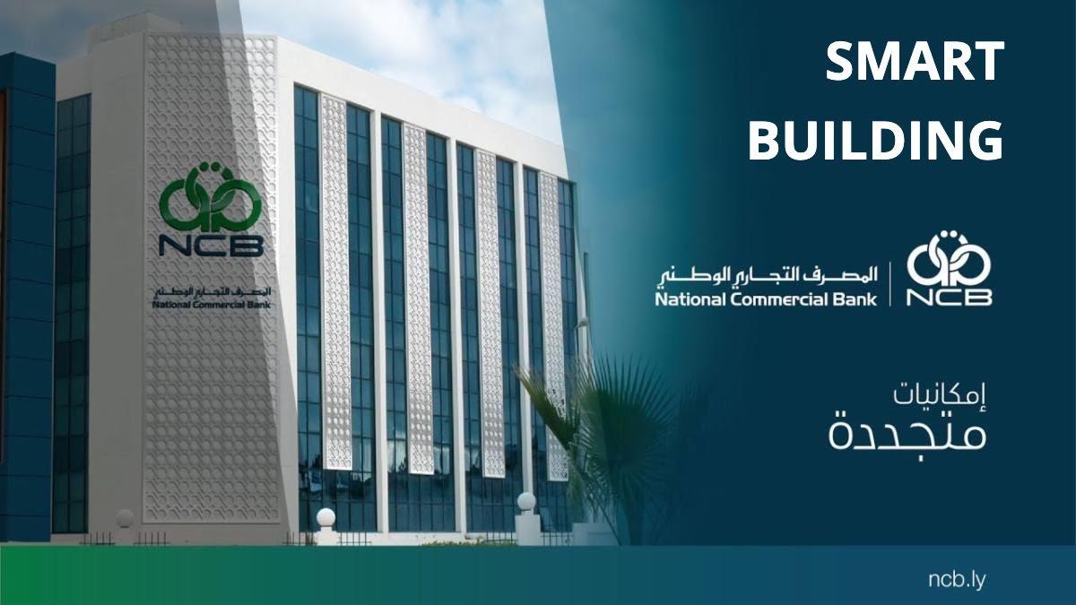 Libya’s National Commercial Bank builds first ‘‘smart building’’ in Tripoli