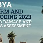 Joint WB/UN/EU report on damage by Storm Daniel disaster to eastern Libya puts recovery cost at US$ 1.8 billion