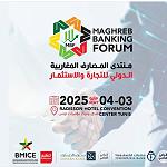 Maghreb Banking Forum‎, Tunis, 4 to 5 May - strengthening economic integration in the Maghreb